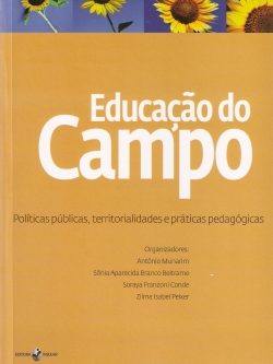 Educação do Campo - Políticas públicas, territorialidades e práticas pedagógicas