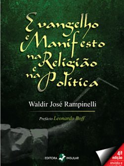 Evangelho e Manifesto na Religião e na Política - 4ª edição, revista e ampliada