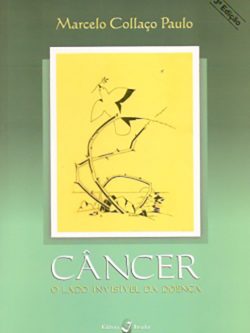 Câncer: o lado invisível da doença - 3ª edição