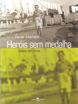 Heróis sem medalha: Santos sem coroa Osmar Machado