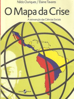 O Mapa da Crise: A reinvenção das Ciências Sociais na América Latina