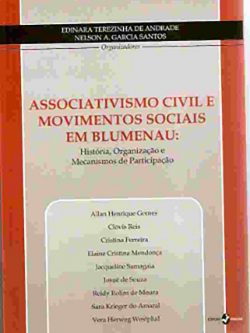 Associativismo Civil e Movimentos Sociais em Blumenau: História, Organização e Mecanismos de Participação