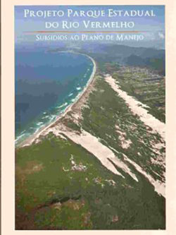 Projeto Parque Estadual do Rio Vermelho:Subsídios ao Plano de Manejo