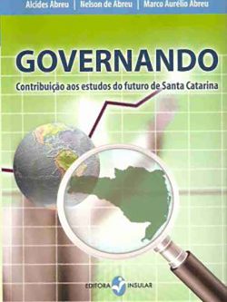Governando: Contribuição aos estudos do futuro de Santa Catarina