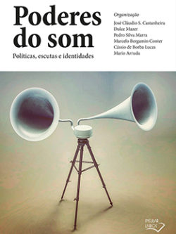Poderes do som: Políticas, escutas e identidades