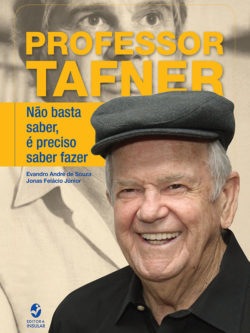 Professor Tafner: não basta saber, é preciso saber fazer