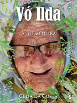 Vó Ilda: a benzedeira