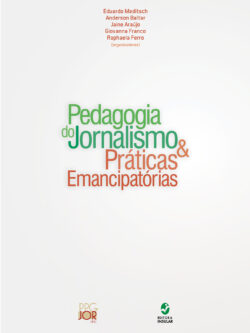 Pedagogia do jornalismo & práticas emancipatórias