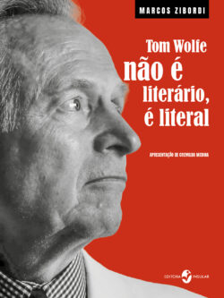 Tom Wolfe não é literário, é literal