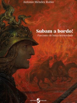 Subam a bordo! Fascismo de baixa intensidade