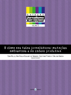 O clima nas telas jornalísticas