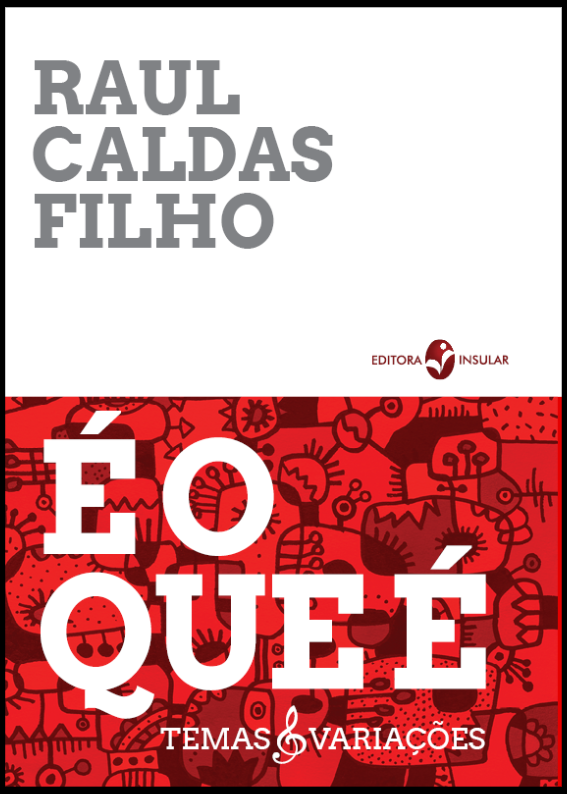 É o que é: temas & variações