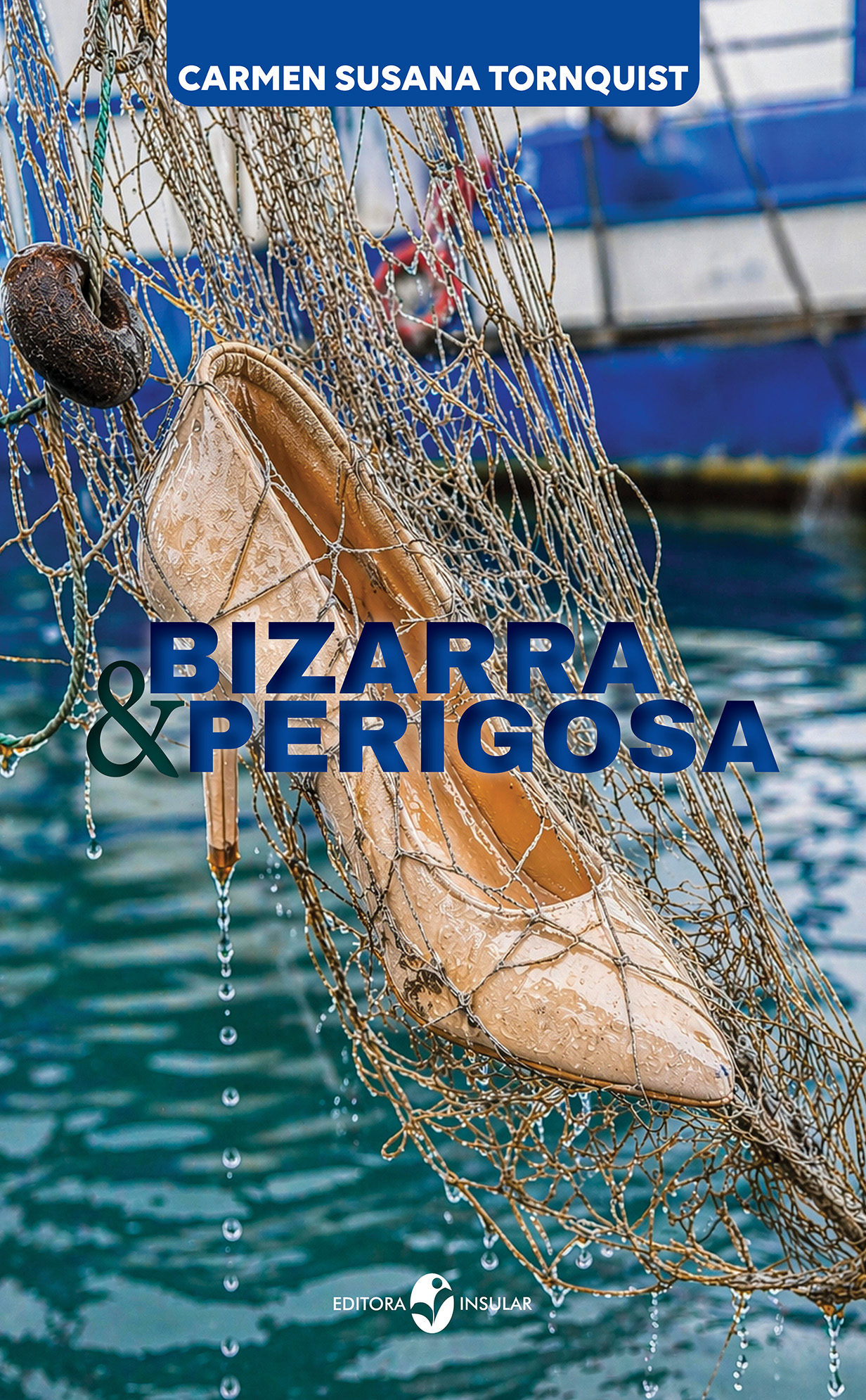 Bizarra & Perigosa