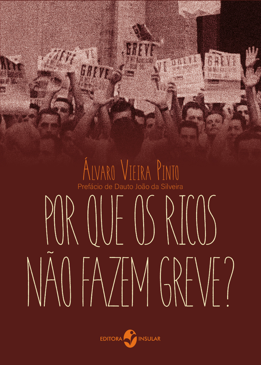 Por que os ricos não fazem greve?