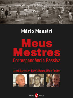 Meus Mestres: Correspondência passiva