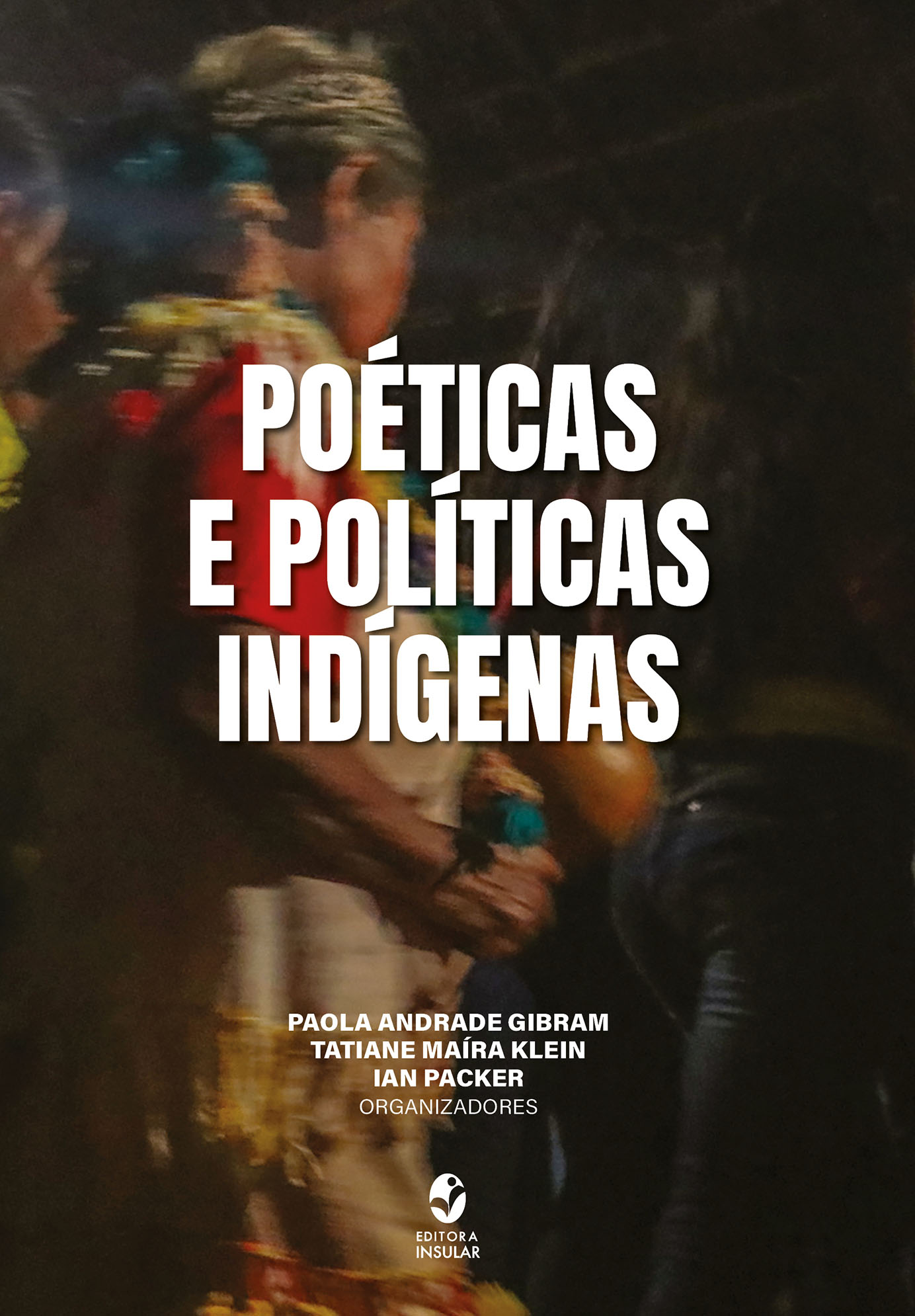 Poéticas e políticas indígenas