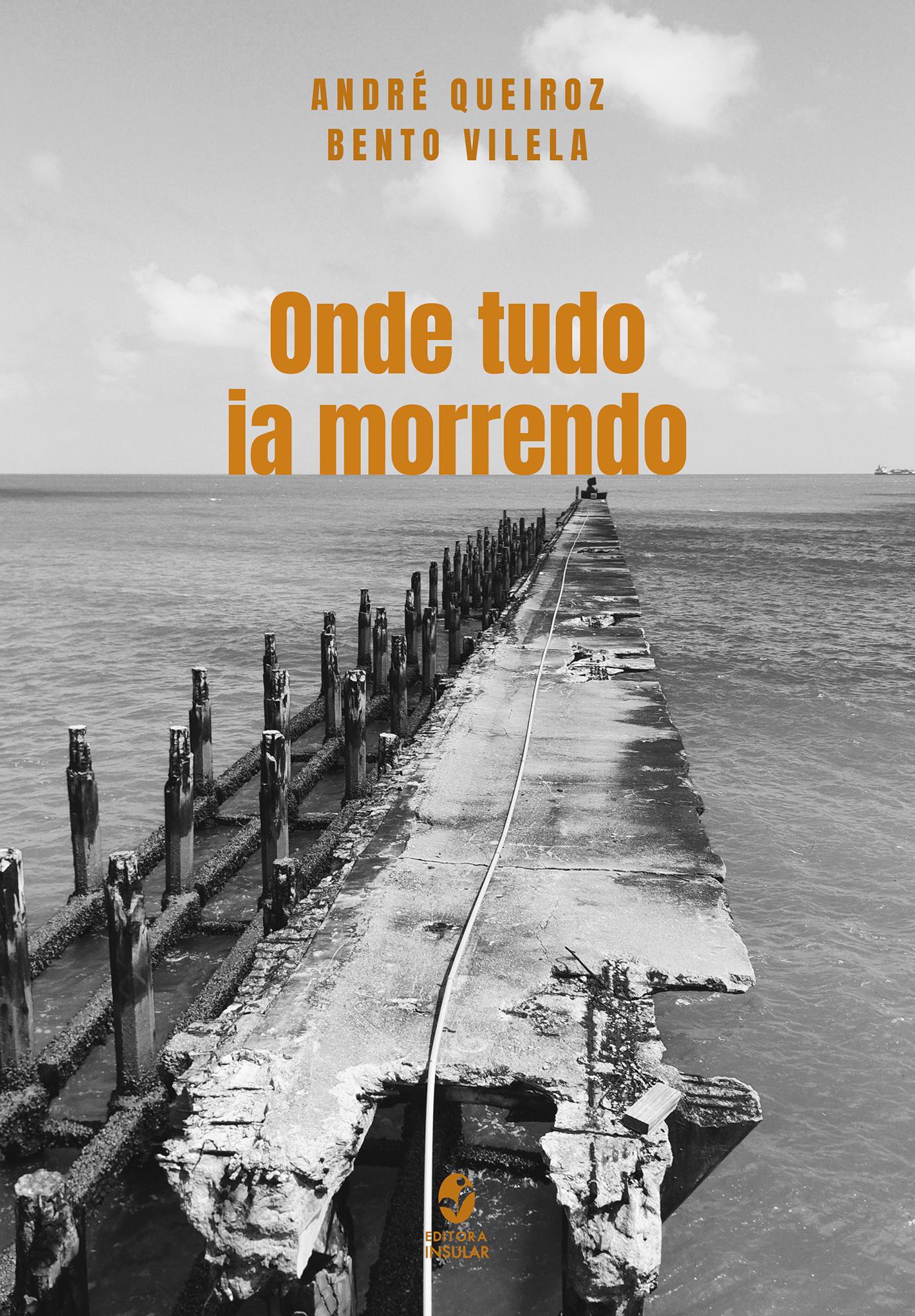 Onde tudo ia morrendo