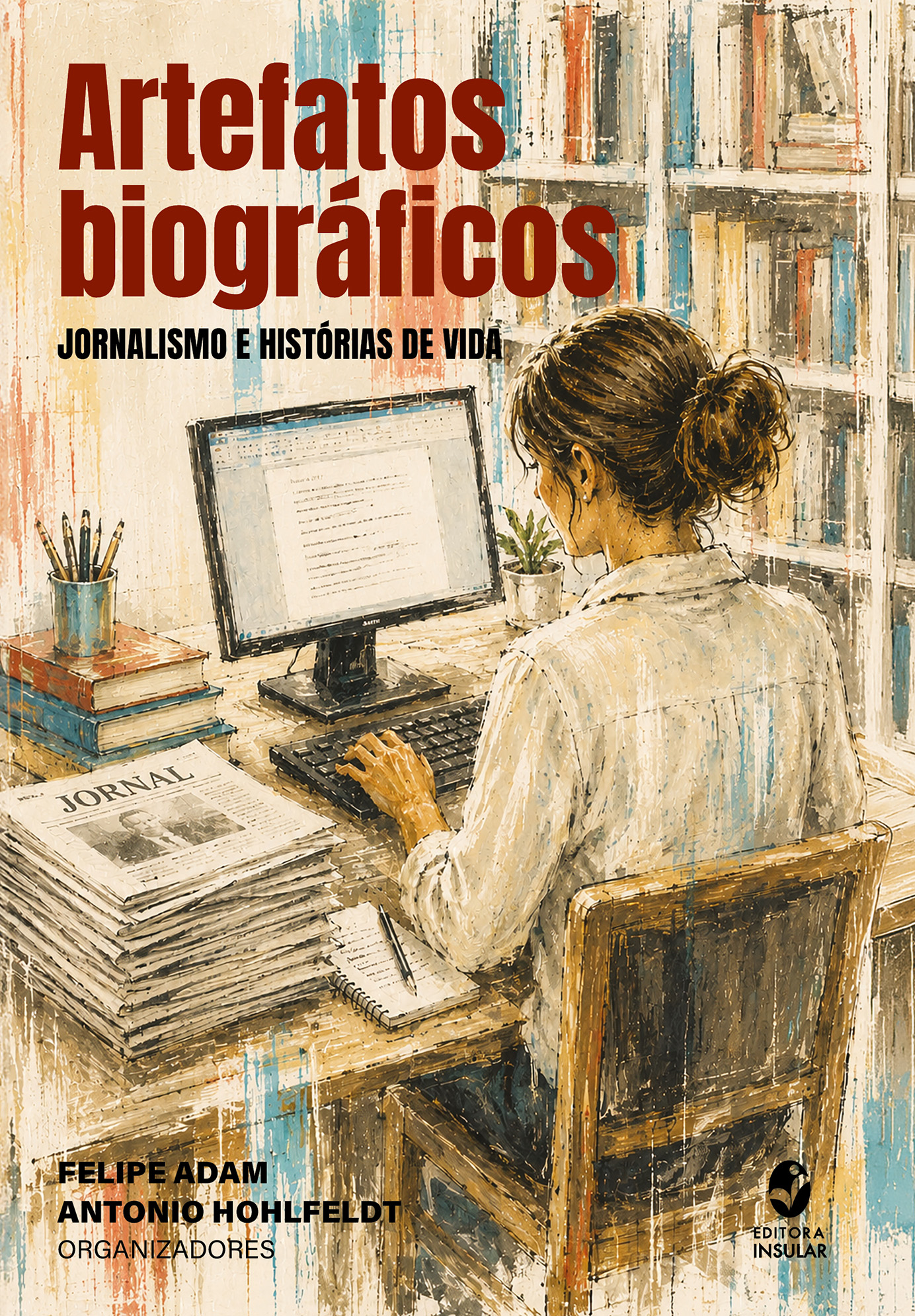 Artefatos biográficos: jornalismo e histórias de vida