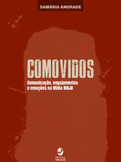 Comovidos: comunicação, engajamentos e emoções na Mídia NINJA