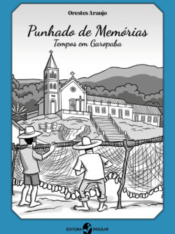 Punhado de Memórias: Tempos em Garopaba