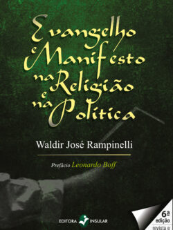 Evangelho e Manifesto na Religião e na Política – 6ª edição, revista e ampliada
