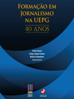 Formação em Jornalismo na UEPG: 40 anos