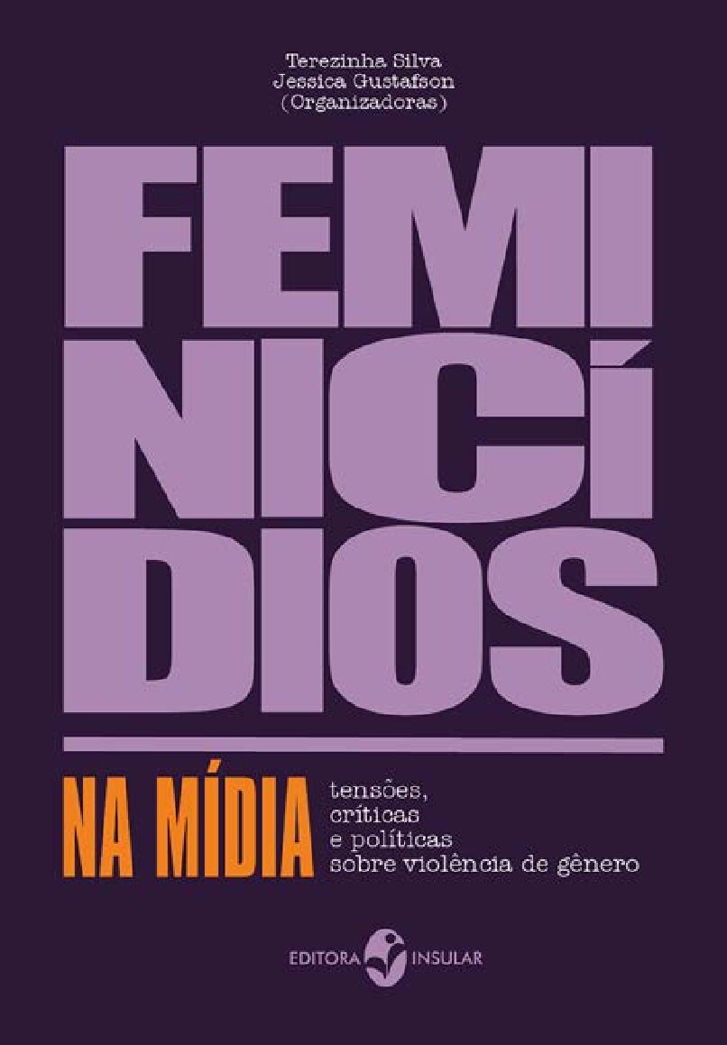 Feminicídios na mídia: tensões, críticas e políticas sobre violência de gênero