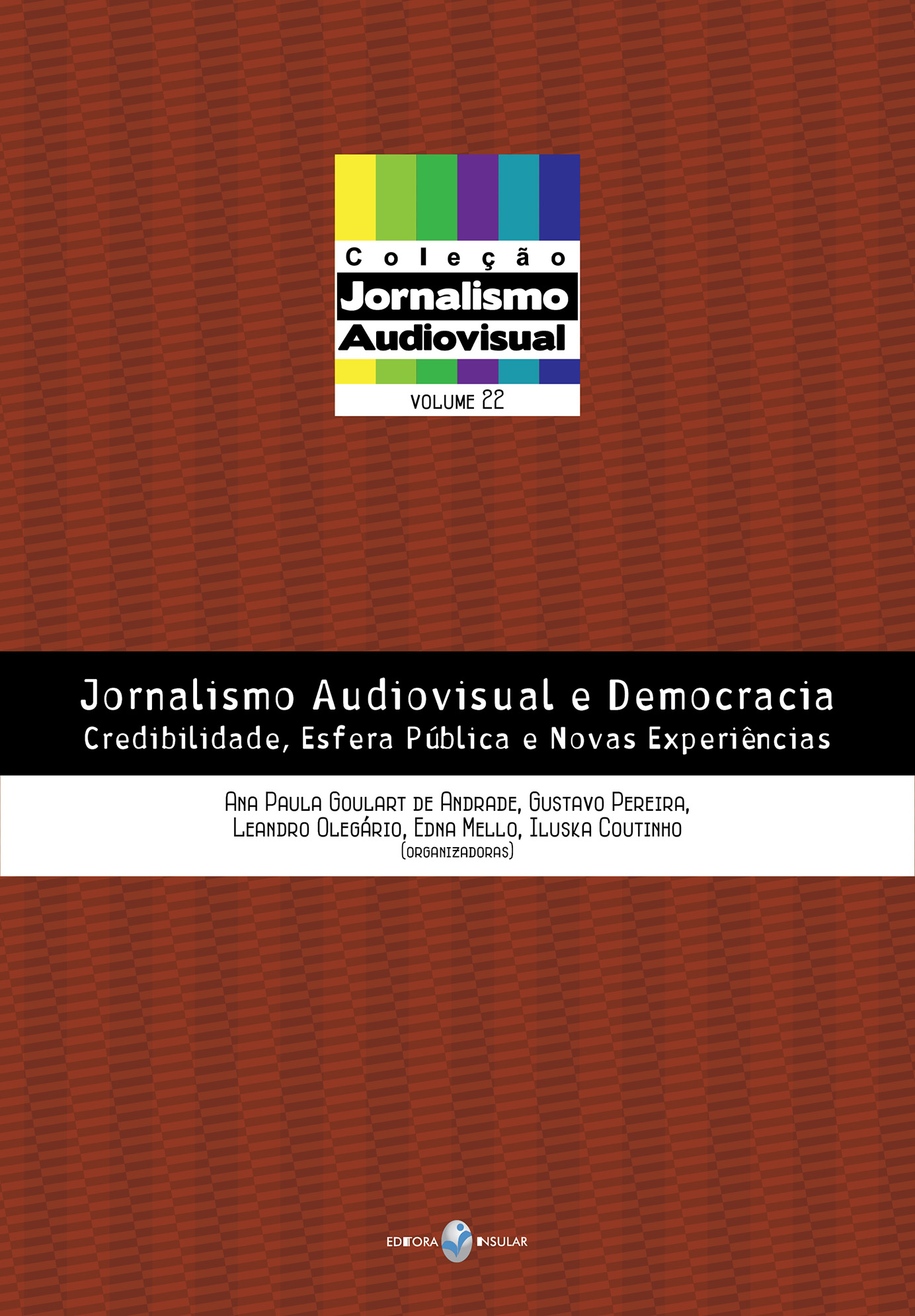 Jornalismo Audiovisual e Democracia: Credibilidade, Esfera Pública e Novas Experiências